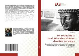 Wang |  Les secrets de la fabrication de sculptures chinoises anciennes | Buch |  Sack Fachmedien