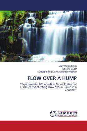Pratap Singh / Sagar / Dhananjay Pradhan |  FLOW OVER A HUMP | Buch |  Sack Fachmedien