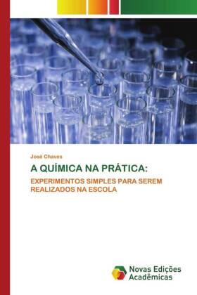 Chaves |  A QUÍMICA NA PRÁTICA: | Buch |  Sack Fachmedien