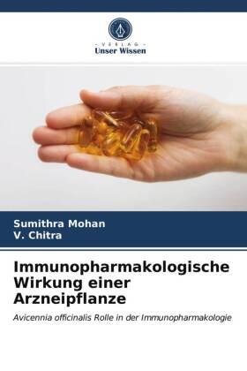 Mohan / Chitra |  Immunopharmakologische Wirkung einer Arzneipflanze | Buch |  Sack Fachmedien