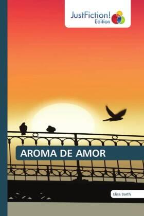 Barth |  AROMA DE AMOR | Buch |  Sack Fachmedien