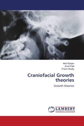 Ranjan / Patil / Shetty |  Craniofacial Growth theories | Buch |  Sack Fachmedien
