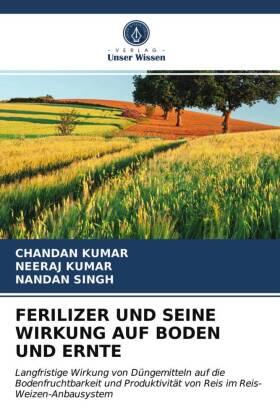 Kumar / Singh |  FERILIZER UND SEINE WIRKUNG AUF BODEN UND ERNTE | Buch |  Sack Fachmedien