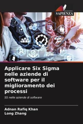 Khan / Zhang |  Applicare Six Sigma nelle aziende di software per il miglioramento dei processi | Buch |  Sack Fachmedien
