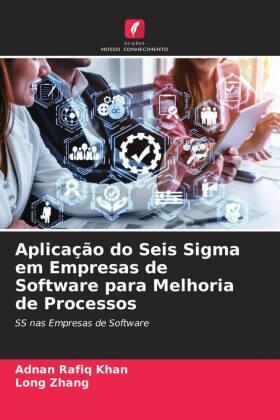 Khan / Zhang |  Aplicação do Seis Sigma em Empresas de Software para Melhoria de Processos | Buch |  Sack Fachmedien