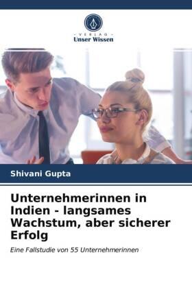 Gupta |  Unternehmerinnen in Indien - langsames Wachstum, aber sicherer Erfolg | Buch |  Sack Fachmedien