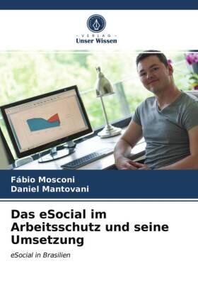 Mosconi / Mantovani |  Das eSocial im Arbeitsschutz und seine Umsetzung | Buch |  Sack Fachmedien
