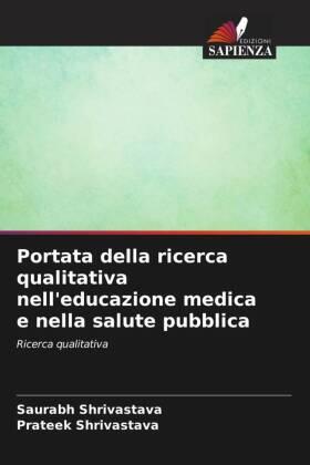 Shrivastava |  Portata della ricerca qualitativa nell'educazione medica e nella salute pubblica | Buch |  Sack Fachmedien