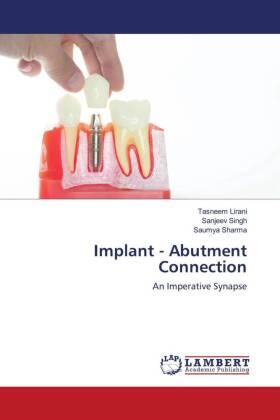 Lirani / Singh / Sharma |  Implant - Abutment Connection | Buch |  Sack Fachmedien