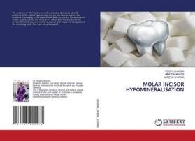 Sharma / Bhatia |  MOLAR INCISOR HYPOMINERALISATION | Buch |  Sack Fachmedien