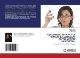 Sahai / Gupta / Abraham |  ANAESTHETIC EFFICACY OF PRIMARY & SECONDARY SUPPLEMENTAL INFILTRATION | Buch |  Sack Fachmedien