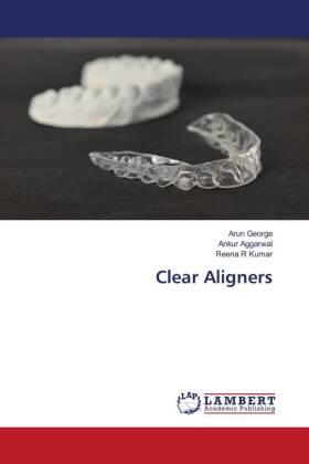 George / Aggarwal / Kumar |  Clear Aligners | Buch |  Sack Fachmedien