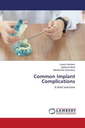 Yambem / Bhat / Rao Goswamy |  Common Implant Complications | Buch |  Sack Fachmedien