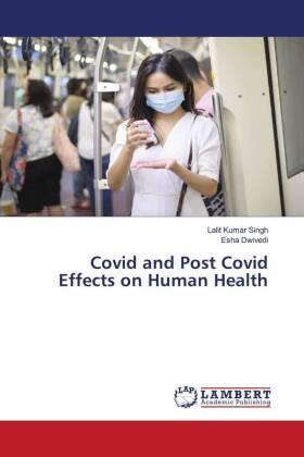 Singh / Dwivedi |  Covid and Post Covid Effects on Human Health | Buch |  Sack Fachmedien