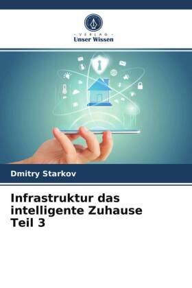 Starkov |  Infrastruktur das intelligente Zuhause Teil 3 | Buch |  Sack Fachmedien