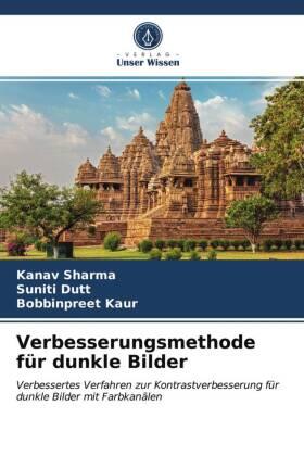 Sharma / Dutt / Kaur |  Verbesserungsmethode für dunkle Bilder | Buch |  Sack Fachmedien