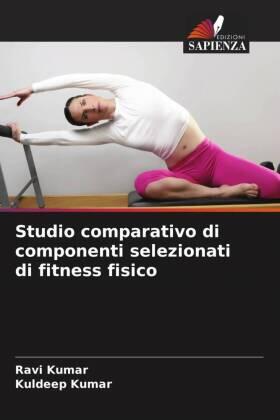 Kumar |  Studio comparativo di componenti selezionati di fitness fisico | Buch |  Sack Fachmedien