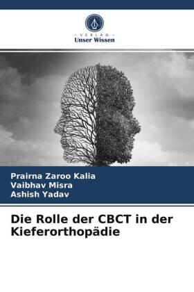 Kalia / Misra / Yadav |  Die Rolle der CBCT in der Kieferorthopädie | Buch |  Sack Fachmedien