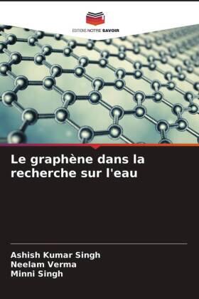 Singh / Verma |  Le graphène dans la recherche sur l'eau | Buch |  Sack Fachmedien