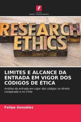 González |  LIMITES E ALCANCE DA ENTRADA EM VIGOR DOS CÓDIGOS DE ÉTICA | Buch |  Sack Fachmedien