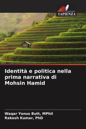 Yonus Butt |  Identità e politica nella prima narrativa di Mohsin Hamid | Buch |  Sack Fachmedien