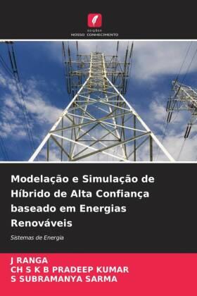 Ranga / Pradeep Kumar / Sarma |  Modelação e Simulação de Híbrido de Alta Confiança baseado em Energias Renováveis | Buch |  Sack Fachmedien