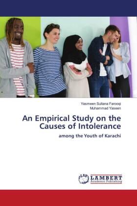 Sultana Farooqi / Yaseen |  An Empirical Study on the Causes of Intolerance | Buch |  Sack Fachmedien