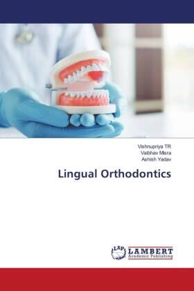 Tr / Misra / Yadav |  Lingual Orthodontics | Buch |  Sack Fachmedien