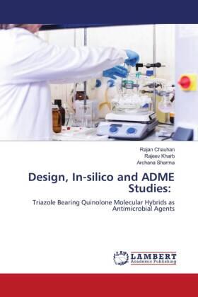 Chauhan / Kharb / Sharma |  Design, In-silico and ADME Studies: | Buch |  Sack Fachmedien