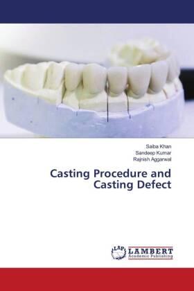 Khan / Kumar / Aggarwal |  Casting Procedure and Casting Defect | Buch |  Sack Fachmedien
