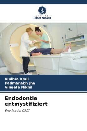 Koul / Jha / Nikhil |  Endodontie entmystifiziert | Buch |  Sack Fachmedien
