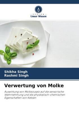 Singh |  Verwertung von Molke | Buch |  Sack Fachmedien