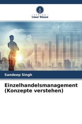Singh |  Einzelhandelsmanagement (Konzepte verstehen) | Buch |  Sack Fachmedien