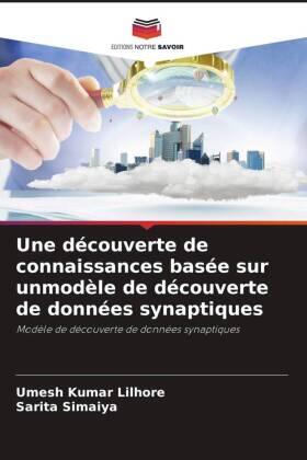 Lilhore / Simaiya |  Une découverte de connaissances basée sur unmodèle de découverte de données synaptiques | Buch |  Sack Fachmedien