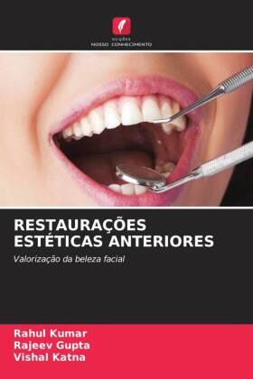 Kumar / Gupta / Katna |  RESTAURAÇÕES ESTÉTICAS ANTERIORES | Buch |  Sack Fachmedien
