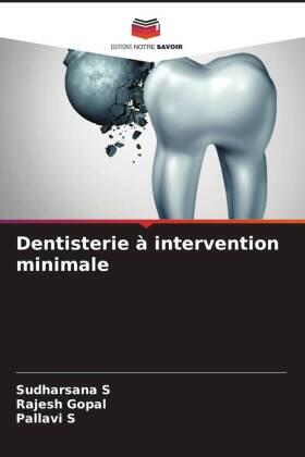 S / Gopal |  Dentisterie à intervention minimale | Buch |  Sack Fachmedien