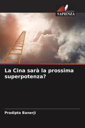 Banerji |  La Cina sarà la prossima superpotenza? | Buch |  Sack Fachmedien