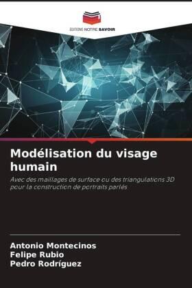 Montecinos / Rubio / Rodríguez |  Modélisation du visage humain | Buch |  Sack Fachmedien