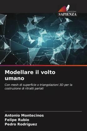 Montecinos / Rubio / Rodríguez |  Modellare il volto umano | Buch |  Sack Fachmedien