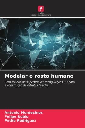 Montecinos / Rubio / Rodríguez |  Modelar o rosto humano | Buch |  Sack Fachmedien