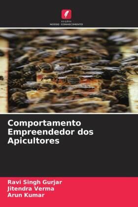 Gurjar / Verma / Kumar |  Comportamento Empreendedor dos Apicultores | Buch |  Sack Fachmedien