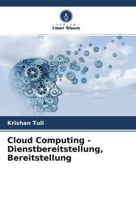 Tuli |  Cloud Computing - Dienstbereitstellung, Bereitstellung | Buch |  Sack Fachmedien