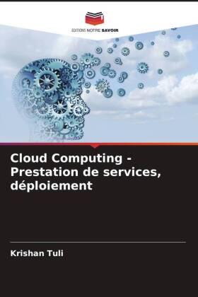 Tuli |  Cloud Computing - Prestation de services, déploiement | Buch |  Sack Fachmedien