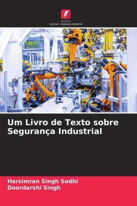 Sodhi / Singh |  Um Livro de Texto sobre Segurança Industrial | Buch |  Sack Fachmedien