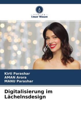 Parashar / Arora |  Digitalisierung im Lächelnsdesign | Buch |  Sack Fachmedien