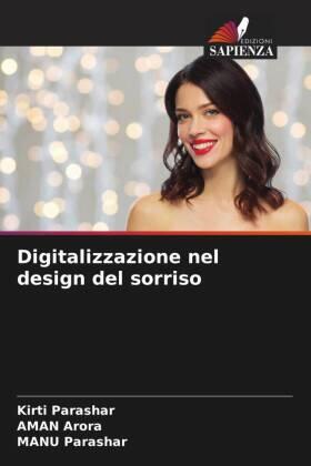 Parashar / Arora |  Digitalizzazione nel design del sorriso | Buch |  Sack Fachmedien