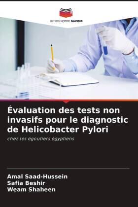 Saad-Hussein / Beshir / Shaheen |  Évaluation des tests non invasifs pour le diagnostic de Helicobacter Pylori | Buch |  Sack Fachmedien