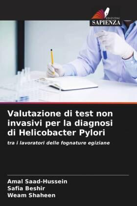 Saad-Hussein / Beshir / Shaheen |  Valutazione di test non invasivi per la diagnosi di Helicobacter Pylori | Buch |  Sack Fachmedien