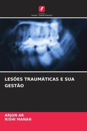 Ar / Manan |  LESÕES TRAUMÁTICAS E SUA GESTÃO | Buch |  Sack Fachmedien
