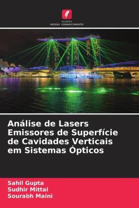 Gupta / Mittal / Maini |  Análise de Lasers Emissores de Superfície de Cavidades Verticais em Sistemas Ópticos | Buch |  Sack Fachmedien